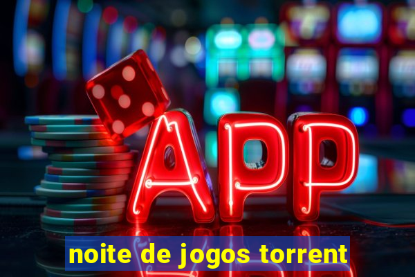 noite de jogos torrent